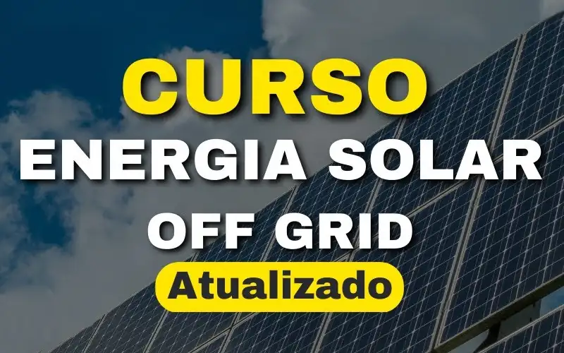 Curso Energia Solar Off Grid